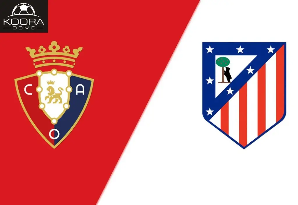 Pertandingan La Liga: Osasuna vs Atletico Madrid - Preview, Jadwal, dan Analisis Tim