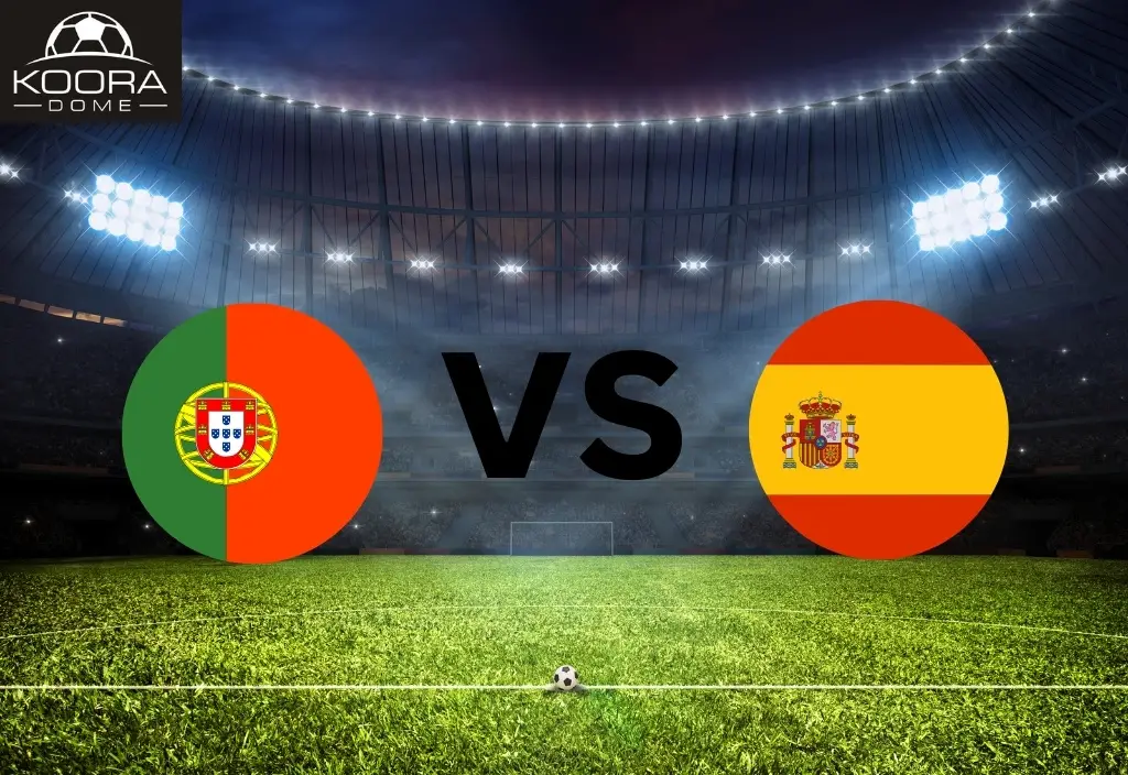 Portugal VS Spanyol EFA Nations League: Laga Ini Butuh Fokus 90 Menit Penuh untuk Kemenangan!